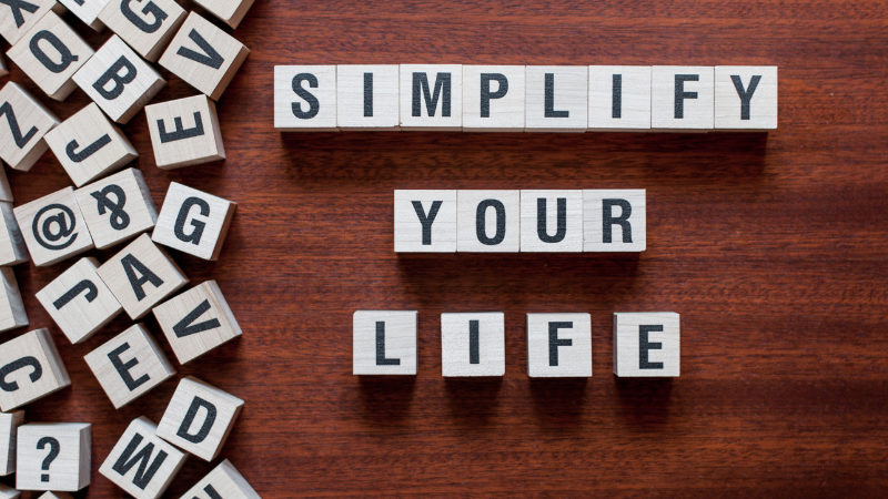 simplify life