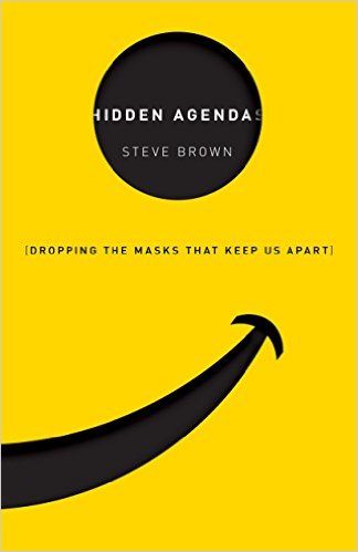 Steve Brown's book on Hidden Agendas: Dropping the Masks that Keep us Apart